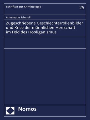 cover image of Zugeschriebene Geschlechterrollenbilder und Krise der männlichen Herrschaft im Feld des Hooliganismus